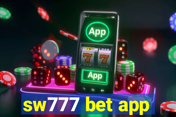 sw777 bet app